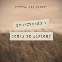 Everything’s Gonna Be Alright 